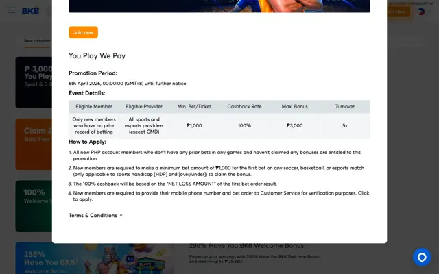 BK8 You Play We Pay terms: 100% cashback on a losing first bet up to ₱3,000
